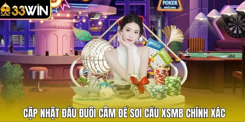 Cập nhật đầu đuôi câm để soi cầu XSMB chính xác
