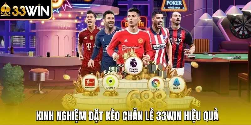 Kinh nghiệm đặt kèo chẵn lẻ 33WIN hiệu quả