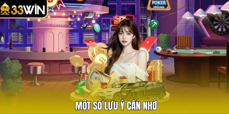 Một số lưu ý cần nhớ 