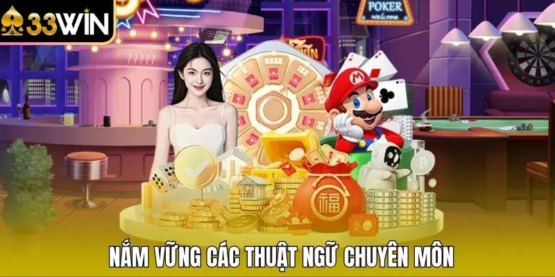 Nắm vững các thuật ngữ